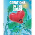 Creations of the Heart: A Collection of Children's Stories
