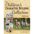 The Children's Character-Building Collection Study Guide