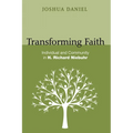 Transforming Faith: Individual and Community in H. Richard Niebuhr