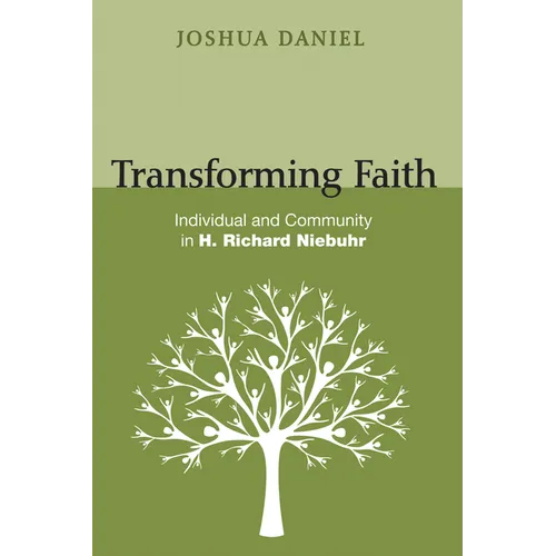 Transforming Faith: Individual and Community in H. Richard Niebuhr