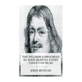The Pilgrim's Progress by John Bunyan Every Child Can Read