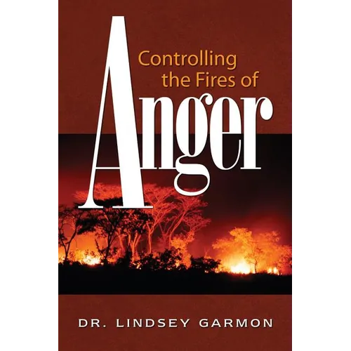 Controlling the Fires of Anger