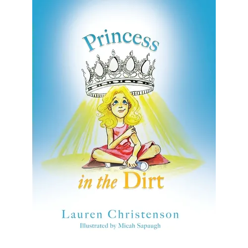 Princess in the Dirt