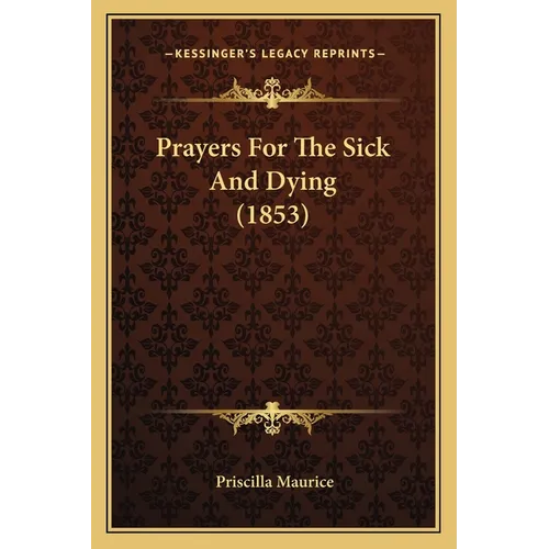 Prayers For The Sick And Dying (1853)