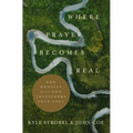 Where Prayer Becomes Real