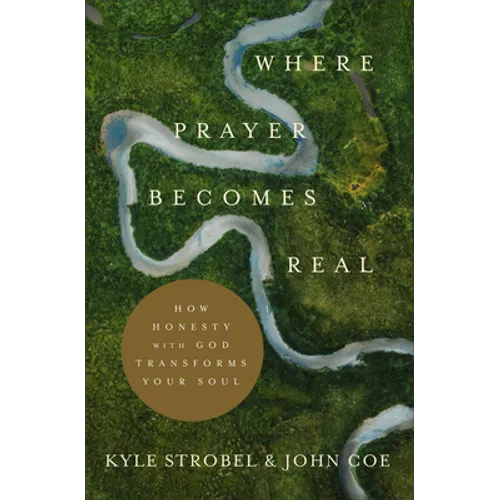 Where Prayer Becomes Real