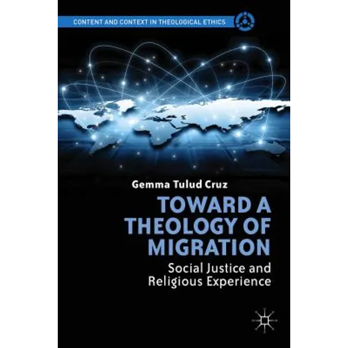 Toward a Theology of Migration: Social Justice and Religious Experience