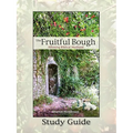 The Fruitful Bough: Affirming Biblical Manhood Study Guide