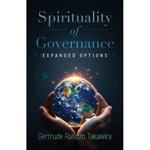 Spirituality of Governance: Expanded Options