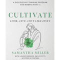 Cultivate: A Discipleship Training Program for Women