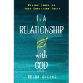 In a Relationship with God: Making Sense of Your Christian Faith