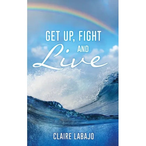 Get up, Fight and Live