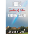 Hope From the Garden of Eden to The End of the Patmos Island