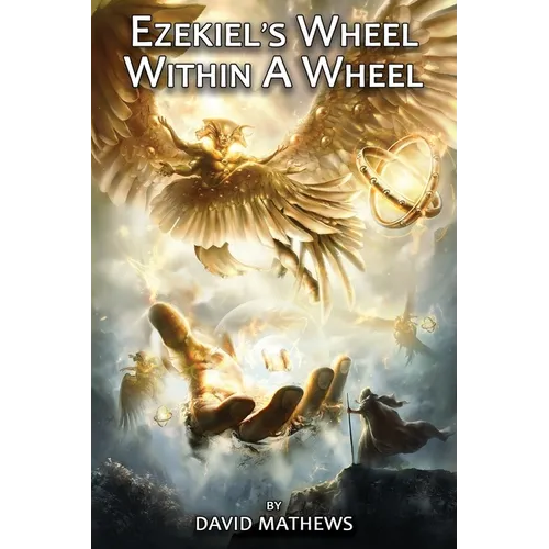 Ezekiel's Wheel Within A Wheel