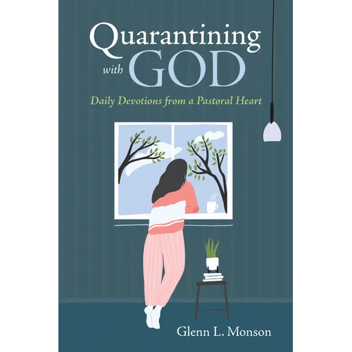 Quarantining with God