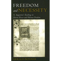 Freedom and Necessity St. Augustine's Teaching on Divine Power and Human Freedom