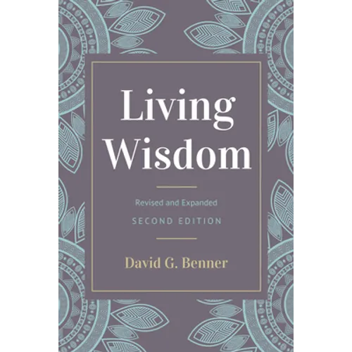 Living Wisdom, Revised and Expanded