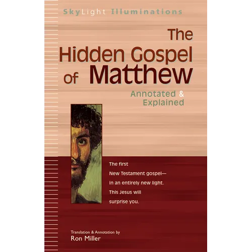The Hidden Gospel of Matthew: Annotated & Explained