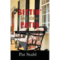 Sittin' On The Patio: 31 Daily Poetic Devotions to Renew Your Spirit
