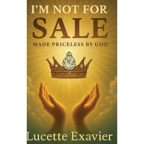 I'm Not for Sale: Made Priceless by God