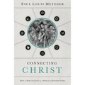 A Connecting Christ: How to Discuss Jesus in a World of Diverse Paths
