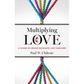 Multiplying Love: A Vision of United Methodist Life Together
