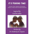 It's Praying Time: What You Need to Know About Prayer Intercession