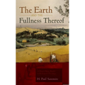 The Earth and the Fullness Thereof: A Down-Home Reader in Ecological Theology