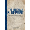 The Nehemiah Blueprint: A Biblical Look at Rebuilding the Rubble in Urban Communities