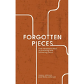 Forgotten Pieces