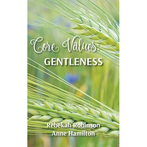 Core Values: Gentleness