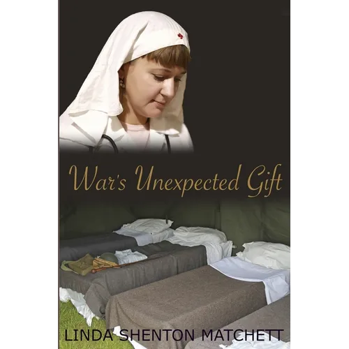 War's Unexpected Gift: A Christian WWII Romance