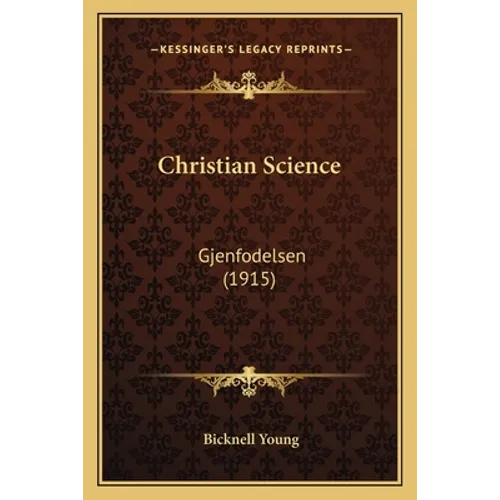 Christian Science: Gjenfodelsen (1915)