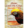 Oscar Until He Cries