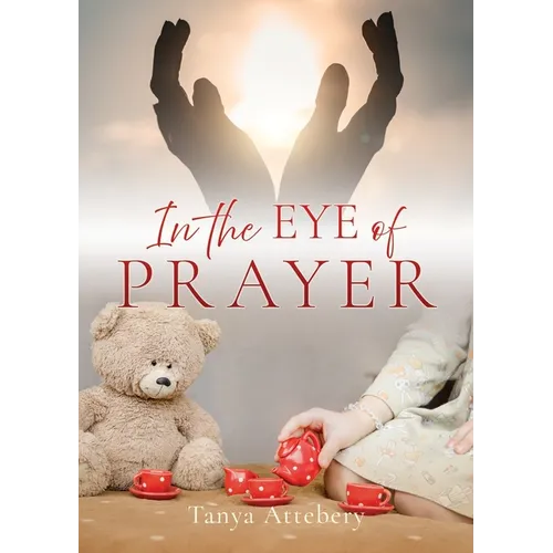 In the Eye of Prayer
