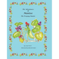 The Adventures of Mantee the Praying Mantis