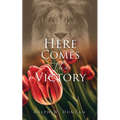 Here Comes The Victory