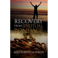 Recovery from Spiritual Bondage