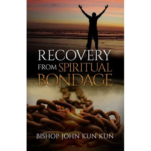 Recovery from Spiritual Bondage