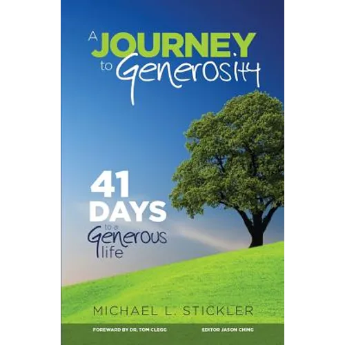 A Journey to Generosity: 41 Days to a Generous Life