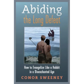Abiding the Long Defeat: How to Evangelize Like a Hobbit in a Disenchanted Age