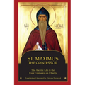 St. Maximus the Confessor: The Ascetic Life, The Four Centuries on Charity