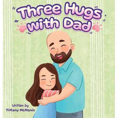 Three Hugs with Dad