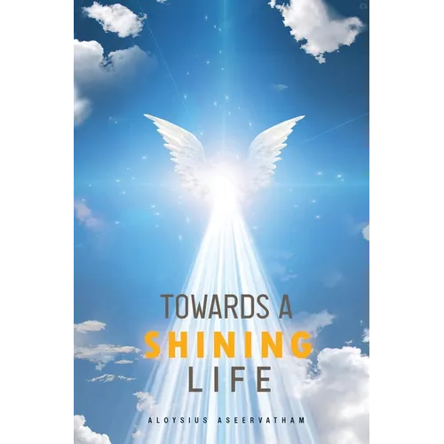 Towards A Shining Life