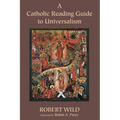 A Catholic Reading Guide to Universalism