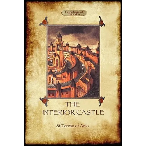The Interior Castle, or The Mansions (Aziloth Books)
