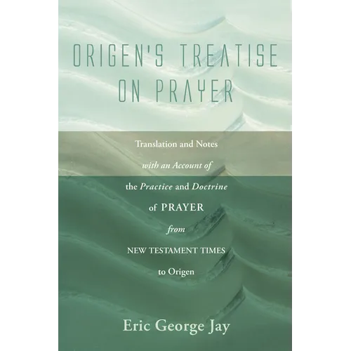 Origen's Treatise on Prayer