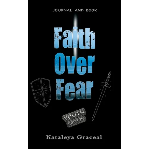 Faith Over Fear: Book and Journal YOUTH edition