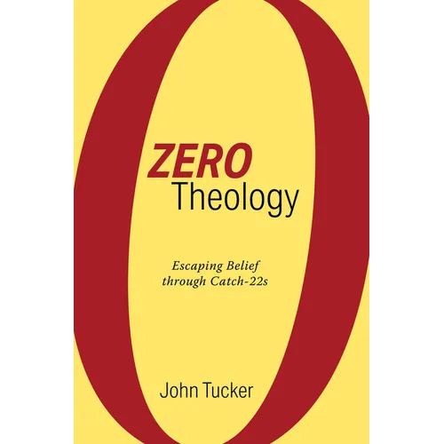 Zero Theology: Escaping Belief Through Catch-22s