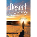 Desert Song: Claiming Joy while Walking the Wilderness